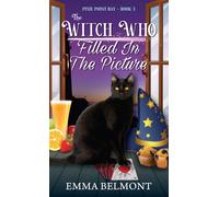 Emma Belmont The Witch Who Filled in the Picture (Pixie Point Bay Bo (Tascabile)