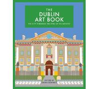 Emma Bennett The Dublin Art Book (Copertina rigida)