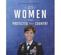 Emma Bernay Emma Carlson Be 25 Women Who Protected Their Coun (Copertina rigida)
