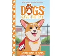 Emma Bland Smith Autumn Sounds the Alarm (Copertina rigida) Dogs Save the Day