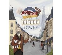Emma Bland Smith How Science Saved the Eiffel Tower (Copertina rigida)