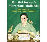 Emma Bland Smith Mr. McCloskey's Marvelous Mallards (Copertina rigida)