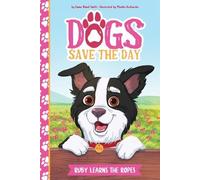 Emma Bland Smith Ruby Learns the Ropes (Copertina rigida) Dogs Save the Day