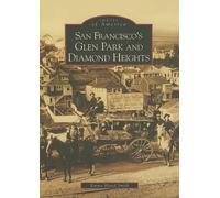 Emma Bland Smith San Francisco's Glen Park and Diamond Heights (Tascabile)