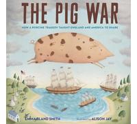 Emma Bland Smith The Pig War (Copertina rigida)