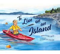 Emma Bland Smith To Live on an Island (Copertina rigida)