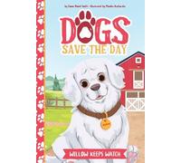 Emma Bland Smith Willow Keeps Watch (Copertina rigida) Dogs Save the Day