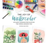Emma Block The Joy of Watercolor (Copertina rigida)