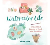 Emma Block Watercolor Life (Copertina rigida)