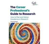 Emma Bolger The Career Professional’s Guide to Research: How to Plan (Tascabile)