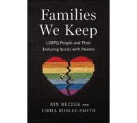 Emma Bosley-Smith Rin Reczek Families We Keep (Tascabile)