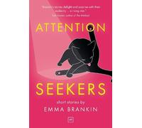 Emma Brankin Attention Seekers (Tascabile)