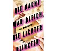 Emma Braslavsky Die Nacht war bleich, die Lichter blinkten: R (Copertina rigida)