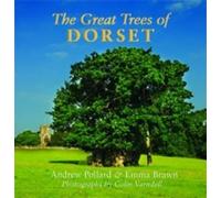 Emma Brawn Andrew Pollard The Great Trees of Dorset (Copertina rigida)