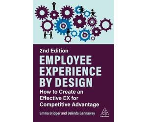 Emma Bridger Belinda Gannaway Employee Experience by Design (Tascabile)