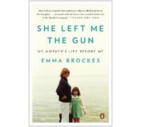 Emma Brockes She Left Me the Gun (Tascabile)