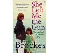 Emma Brockes She Left Me the Gun (Tascabile)