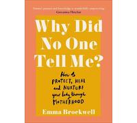 Emma Brockwell Why Did No One Tell Me? (Tascabile)