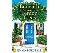 Emma Burstall Beneath the Lemon Trees (Copertina rigida)