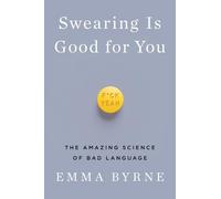 Emma Byrne Swearing Is Good for You (Copertina rigida)