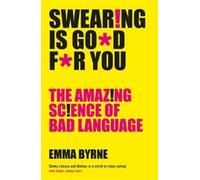 Emma Byrne Swearing Is Good For You (Tascabile)
