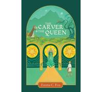 Emma C Fox The Carver and the Queen (Tascabile)
