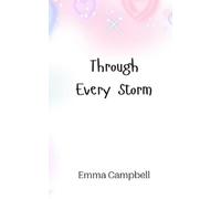 Emma Campbell Through Every Storm (Tascabile)