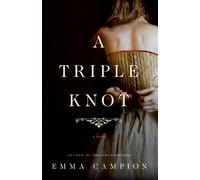 Emma Campion A Triple Knot (Tascabile)