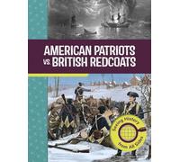 Emma Carlson Berne American Patriots vs. British Redcoats (Copertina rigida)