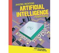 Emma Carlson-Berne Artificial Intelligence (Copertina rigida) Amazing Inventions
