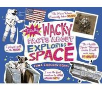 Emma Carlson Berne Exploring Space (Copertina rigida) Totally Wacky Facts About