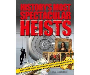 Emma Carlson Berne History's Most Spectacular Heists (Copertina rigida)