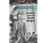 Emma Carlson-Berne The Presidency of Theodore Roosevelt (Tascabile)