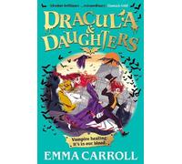 Emma Carroll Dracula & Daughters (Tascabile) Dracula & Daughters