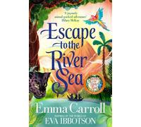 Emma Carroll Escape to the River Sea (Copertina rigida)