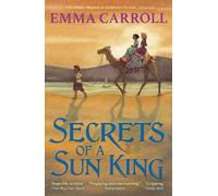Emma Carroll Secrets of a Sun King (Tascabile)