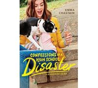 Emma Chastain Confessions of a High School Disaster (Tascabile)