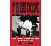 Emma Christopher Freedom in White and Black (Tascabile)