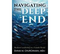 Emma Churchman Navigating the Deep End (Tascabile)