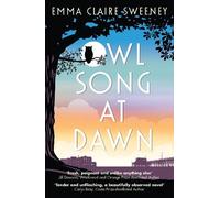 Emma Claire Sweeney Owl Song at Dawn (Tascabile)