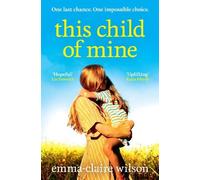 Emma-Claire Wilson This Child of Mine (Tascabile)