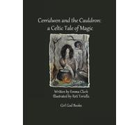 Emma Clark Cerridwen and the Cauldron (Tascabile)