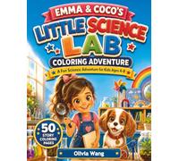 Emma & Coco's Little Science Lab Coloring Adventure: A Fun Science Adventure for Kids Ages 4-8