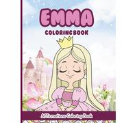 Emma Coloring Book: Affirmations Coloring Book, A Creative Journey of Positive Empowerments