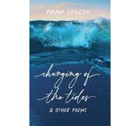 Emma Conlon Changing of the Tides & Other Poems (Tascabile)