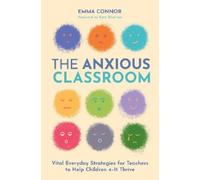 Emma Connor The Anxious Classroom (Tascabile) (PRESALE 21/09/2026)