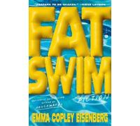 Emma Copley Eisenberg Fat Swim (Copertina rigida)