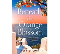 Emma Cowell Beneath the Orange Blossom (Tascabile)
