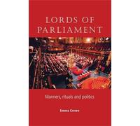 Emma Crewe Lords of Parliament (Tascabile)
