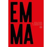 Emma. Culture e pensieri libertari. Vol. 1